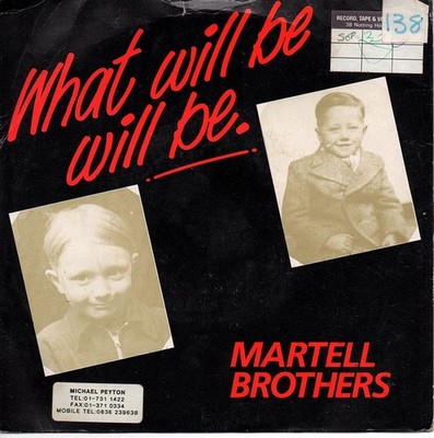 Martell Brothers - What Will Be Will Be (7'')