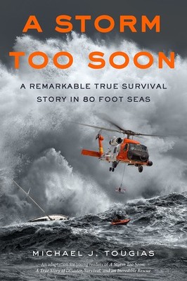 A Storm Too Soon (Young Readers Edition): A Remarkable True Survival Story i...