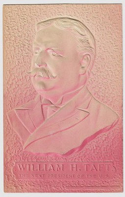 WILLIAM HOWARD TAFT, geprägte Bildpostkarte