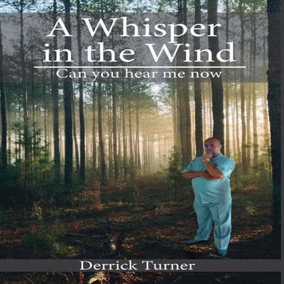 A Whisper in the Wind Derrick Turner Hardcover Global Summit Hous