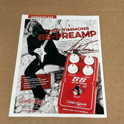 Andy Timmons - Xotic Effects - BB Preamp - 2018 Print Advertisement