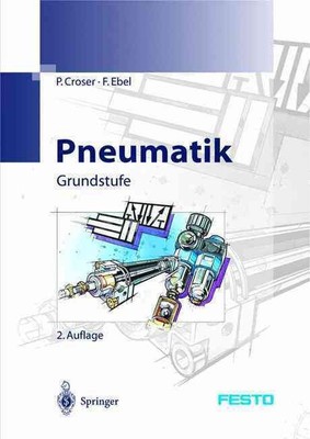 Pneumatik: Grundstufe by P. Croser (German) Paperback Book