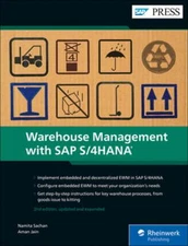 Warehouse Management with SAP S/4hana: Embedded and Decentralized Ewm by Sachan
