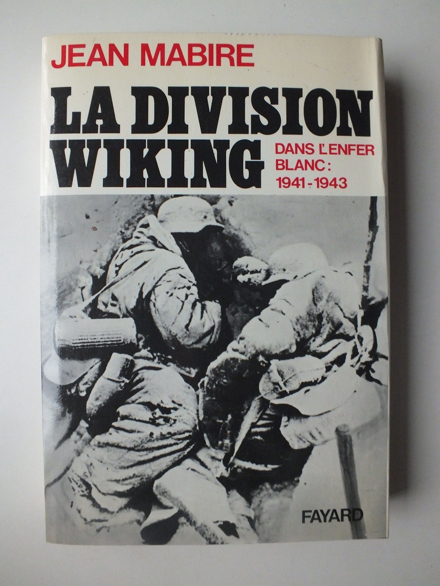 La Division Wiking dans l'enfer blanc 1941-1943