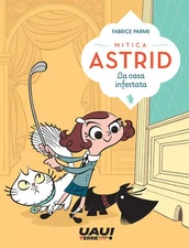 La Casa Infestata. Mythical Astrid Fabrice Parma Terre Di Mezzo 2024