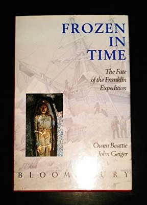 Frozen in Time: Fate of the Franklin ..., Beattie, Owen