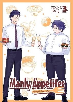 Manly Appetites: Minegishi Loves Otsu Vol. 3, Mito