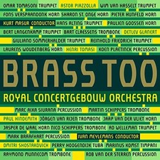 Brass of the Royal Concertgebo - Brass Too CD