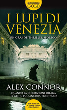 Libri Alex Connor - I Lupi Di Venezia, I Lupi Di Venezia-I Cospiratori Di Venezi