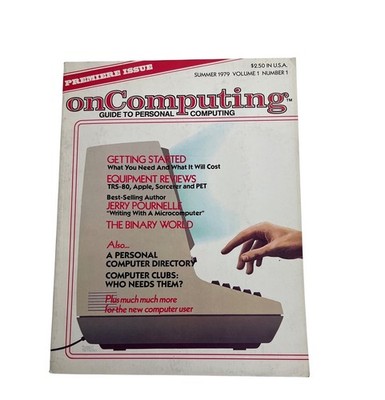 OnComputing Magazine Premiere Issue 1979 Volume 1 No. 1 Personal Computing