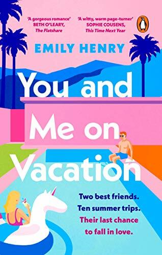 You and Me on Vacation: The #1 bestselling laugh-out-loud love story you’ll wan