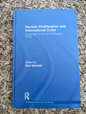 Nuclear Proliferation and International Order: Routledge Global Security Studies