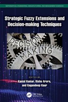 Kamal Kumar (U. A.) | Strategic Fuzzy Extensions And Decision-Making Techniques