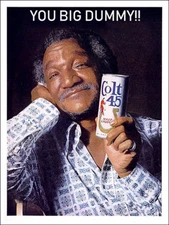 Colt 45 Red Foxx Big Dummy vintage beer ad reproduction metal sign