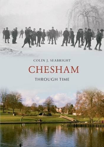 Chesham Through Time By Colin J. Seabright
