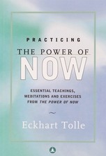 Practicing The Power Of Now by Eckhart Tolle 2002 Paperback New
