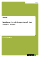Erstellung Eines Trainingsplans FüR Das Ausdauertraining Anonym