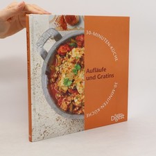 Aufläufe und Gratins | Annette Heisch