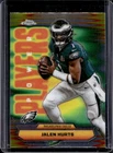 2025 Topps Chrome Jalen Hurts Base (RAW)