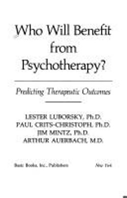 Who Will Benefit from Psychotherapy? Paperback Lester Luborsky