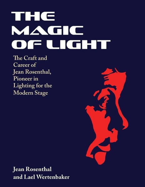 The Magic Of Light Jean Rosenthal (U. A.) Taschenbuch Englisch 2024-image