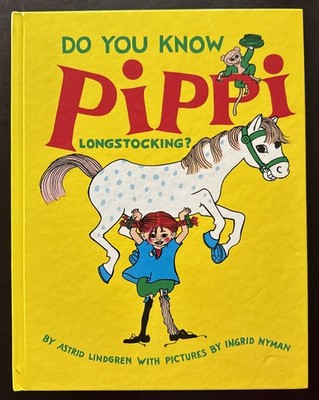 2006 Hardcover Do You Know Pippi Longstocking? Astrid Lindgren Ingrid Nyman SE