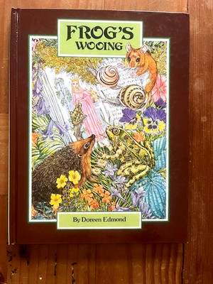Frog's Wooing, Doreen Edmond (Hardcover, 1981) vintage fairy tale picture book