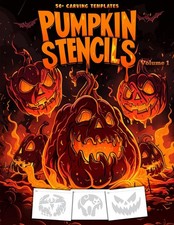 Pumpkin Carving Stencils: 50 Fun and Spooky Jack-o'-Lantern Templates to...