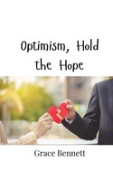 Optimism, Hold The Hope Grace Bennett Taschenbuch Englisch 2024