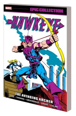 HAWKEYE EPIC COLLECTION: THE AVENGING ARCHER by Stan Lee