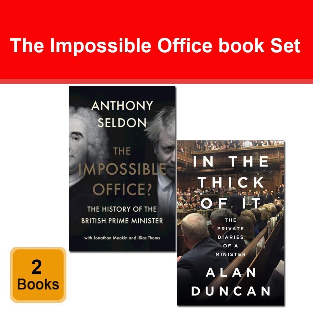 The Impossible Office Anthony Seldon, In the Thick of It Alan Duncan 2 Books Set
