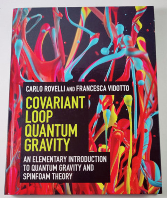 Covariant Loop Quantum Gravity: An Elementary Introduction to Quantum Gravity