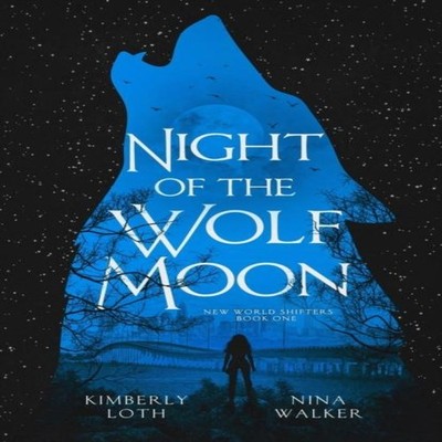 Night of the Wolf Moon Nina Walker Paperback Addison Gray Press