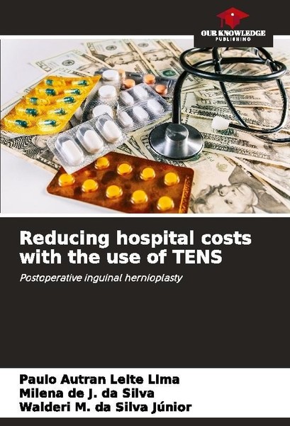 Reducing Hospital Costs With The Use Of Tens Walderi M. Da Silva JúNior-image
