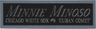 MINNIE MINOSO WHITE SOX NAMEPLATE AUTOGRAPHED SIGNED BASEBALL-BAT-JERSEY-PHOTO
