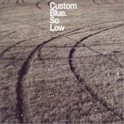 Custom Blue So Low (CD)