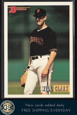 #ad Will Clark 1993 Bowman #252 NM MT OR BETTER San Francisco Giants $2.40