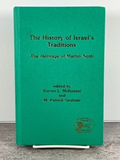 The History of Israels Traditions: The Herita...