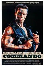 COMMANDO - MOVIE POSTER 11"X17" OR 12"X18" BUY ANY 2 GET ANY 1 FREE!!