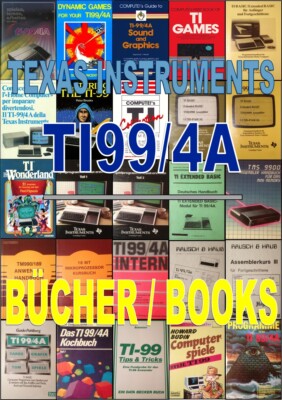 TEXAS INSTRUMENTS TI99/4A -- BÜCHER/BOOKS -- # AUSWAHL #   UPDATE: 11. 11. 2024
