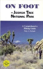 On Foot in Joshua Tree National Park: A Comprehensive Hiking Guide - VERY GOOD