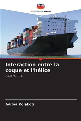 Aditya Kolakoti | Interaction entre la coque et l'hélice | Taschenbuch (2025)