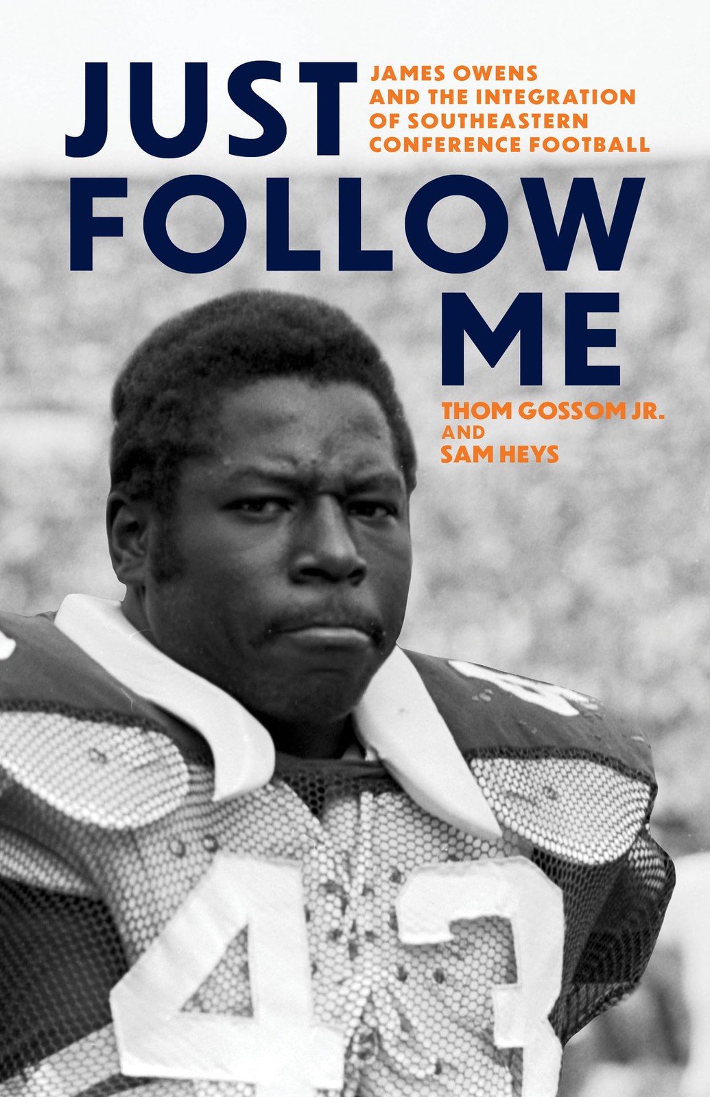 Just Follow Me: James Owens and the Integration. Heys,**