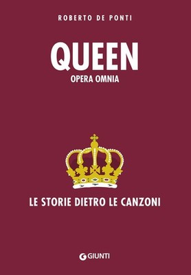 De Ponti, Roberto. Queen Opera Omnia