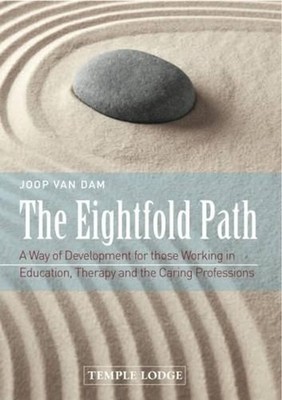 The Eightfold Path: A Way of Development for Those Working in Education, Therapy