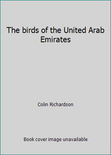 The birds of the United Arab Emirates by Colin Richardson