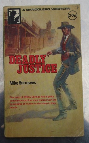 Mike Burrows DEADLY JUSTICE Bandolero 1st printing pb