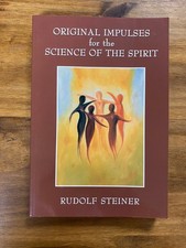 Rudolf Steiner Original Impulses for the Science of the Spirit Paperback 2001 AU