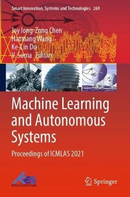 Machine Learning and Autonomous Systems - 9789811679988