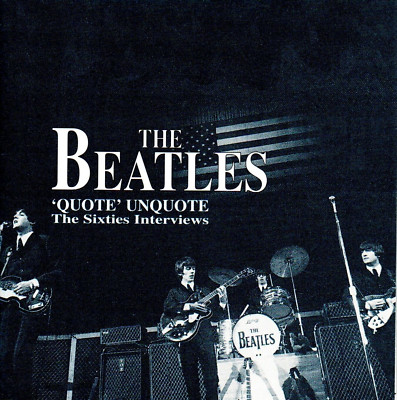 2 CDs The Beatles 'QUOTE' UNQUOTE The Sixities Interviews | sehr gut (C5006)